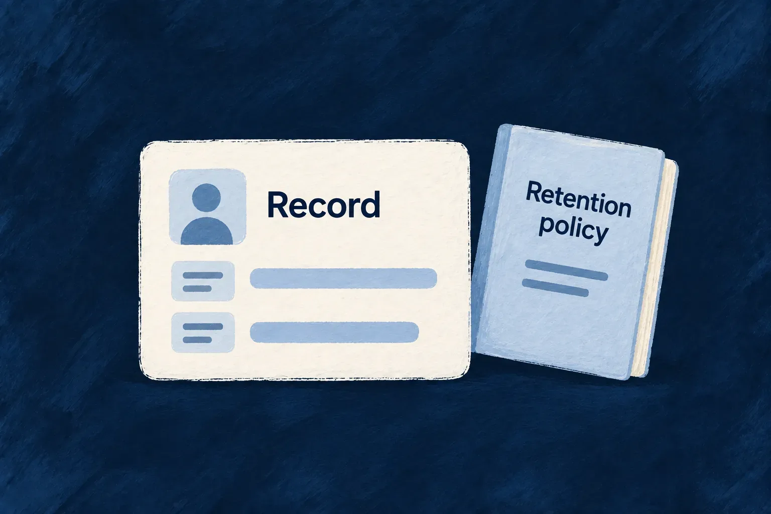 A retention policy keeps a record while treating its personal fields.